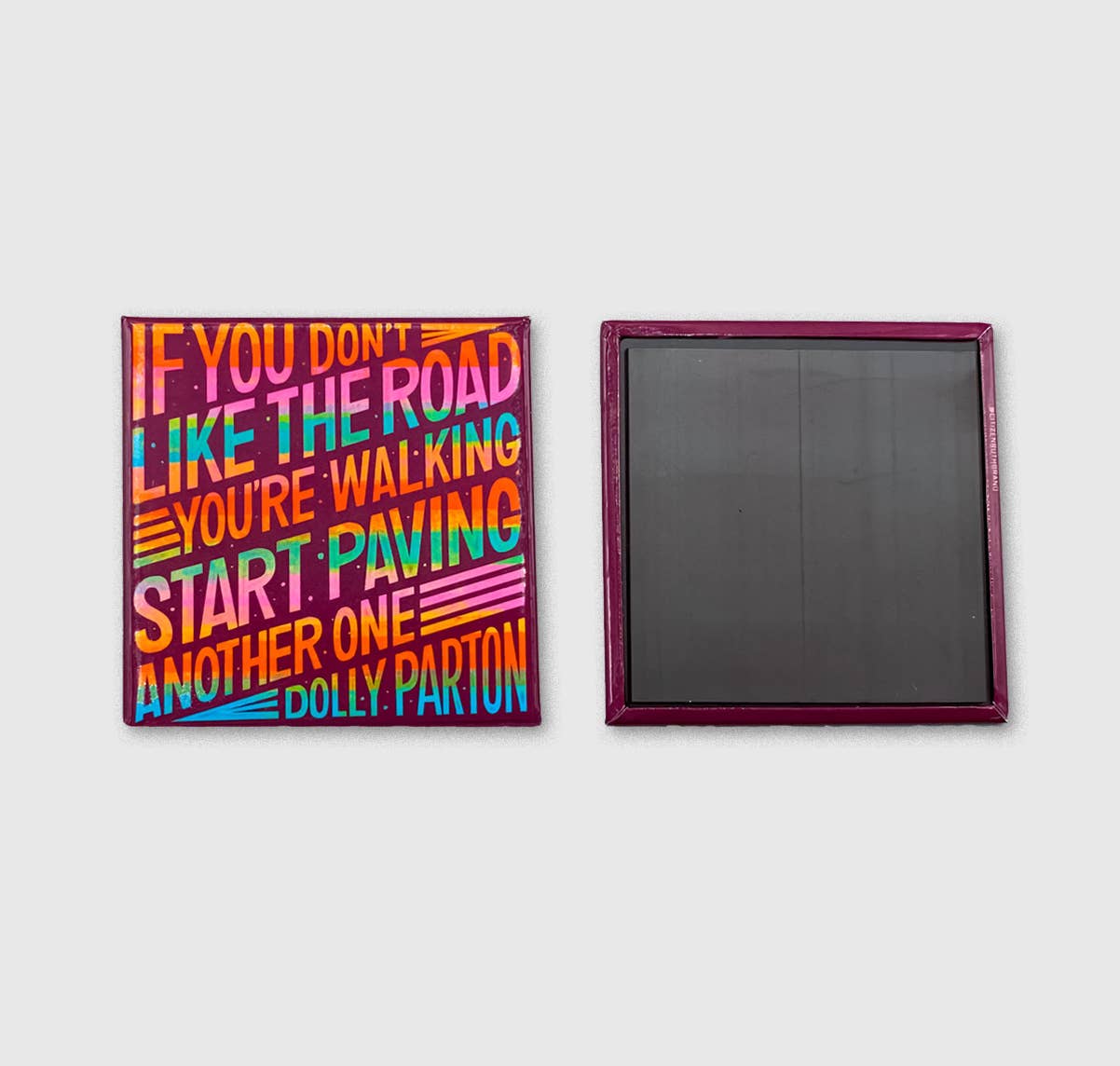 Dolly Parton If You Don't Like The Road magnet