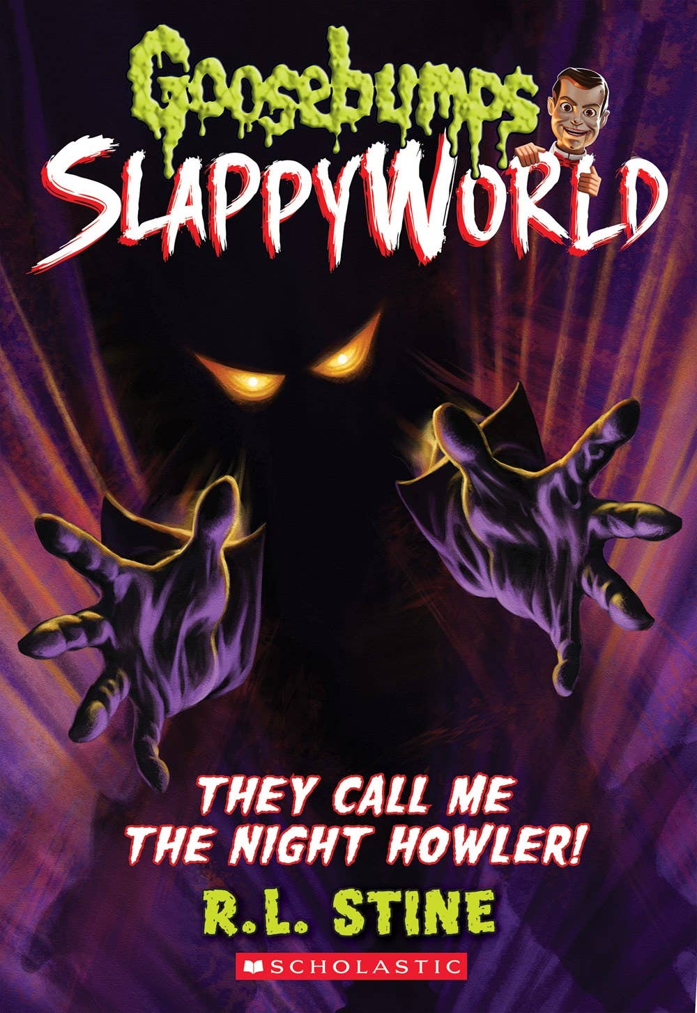 Goosebumps Slappyworld: They Call Me The Night Howler! by R.L. Stine