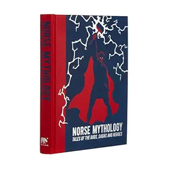 Norse Mythology: Tales of Gods, Sagas, and Heroes