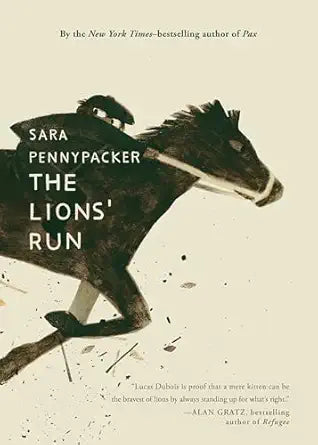 The Lions' Run by Sara Pennypacker; Illustrated by Jon Klassen