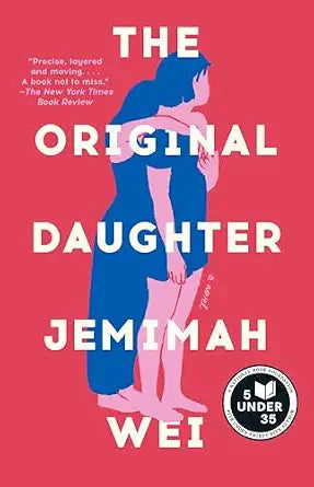 The Original Daughter by Jemimah Wei