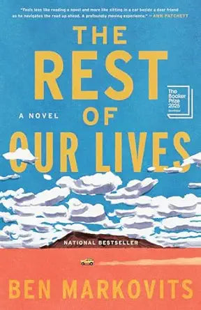The Rest Of Our Lives by Ben Markovits