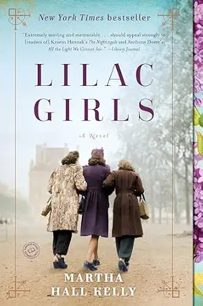 Lilac Girls: A Novel (Woolsey-Ferriday) by Martha Hall Kelly