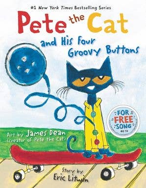 Pete the Cat and His Four Groovy Buttons : Eric Litwin