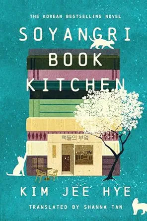 Soyangri book Kitchen by Kim Jee Hye; Translated by Shanna tan