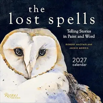 The Lost Spells 2027 Wall Calendar: Telling Stories in Paint and Word