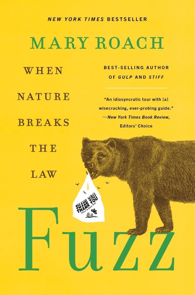 Fuzz: When Nature Breaks the Law by Mary Roach (Paperback)