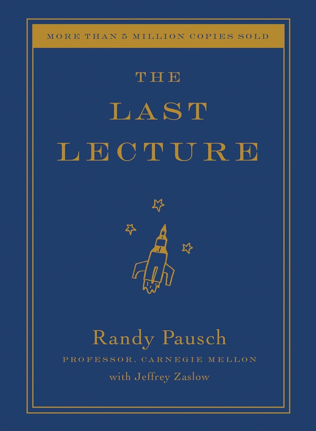 The Last Lecture by Randy Pausch (Hardcover)