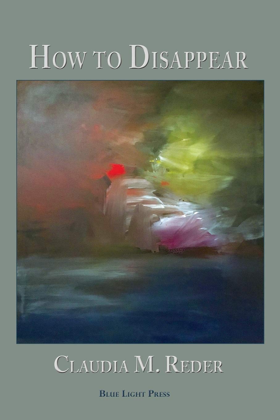 How to Disappear by Claudia Reder