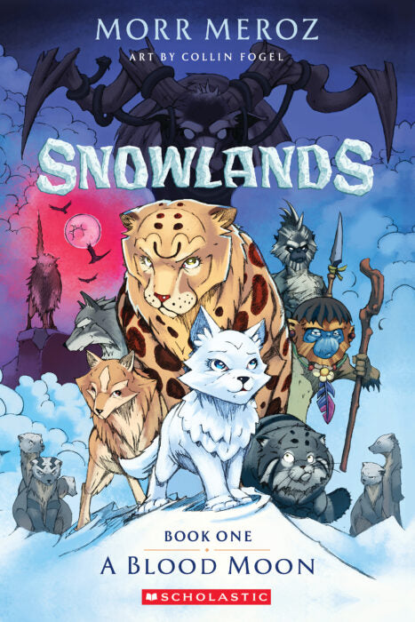 Snowlands #1: A Blood Moon by Morr Meroz