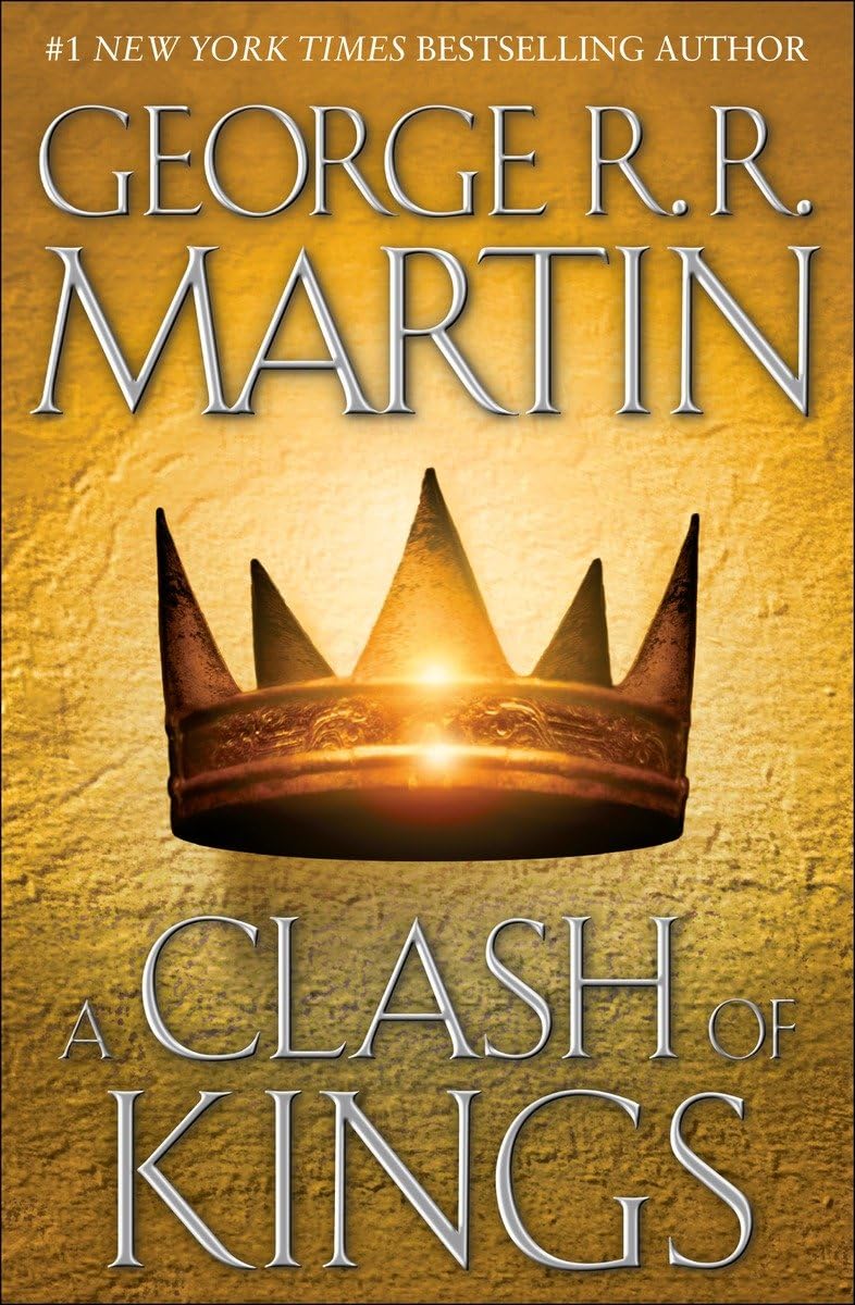 A Clash of Kings (A Song of Ice and Fire, 2) by George R.R. Martin