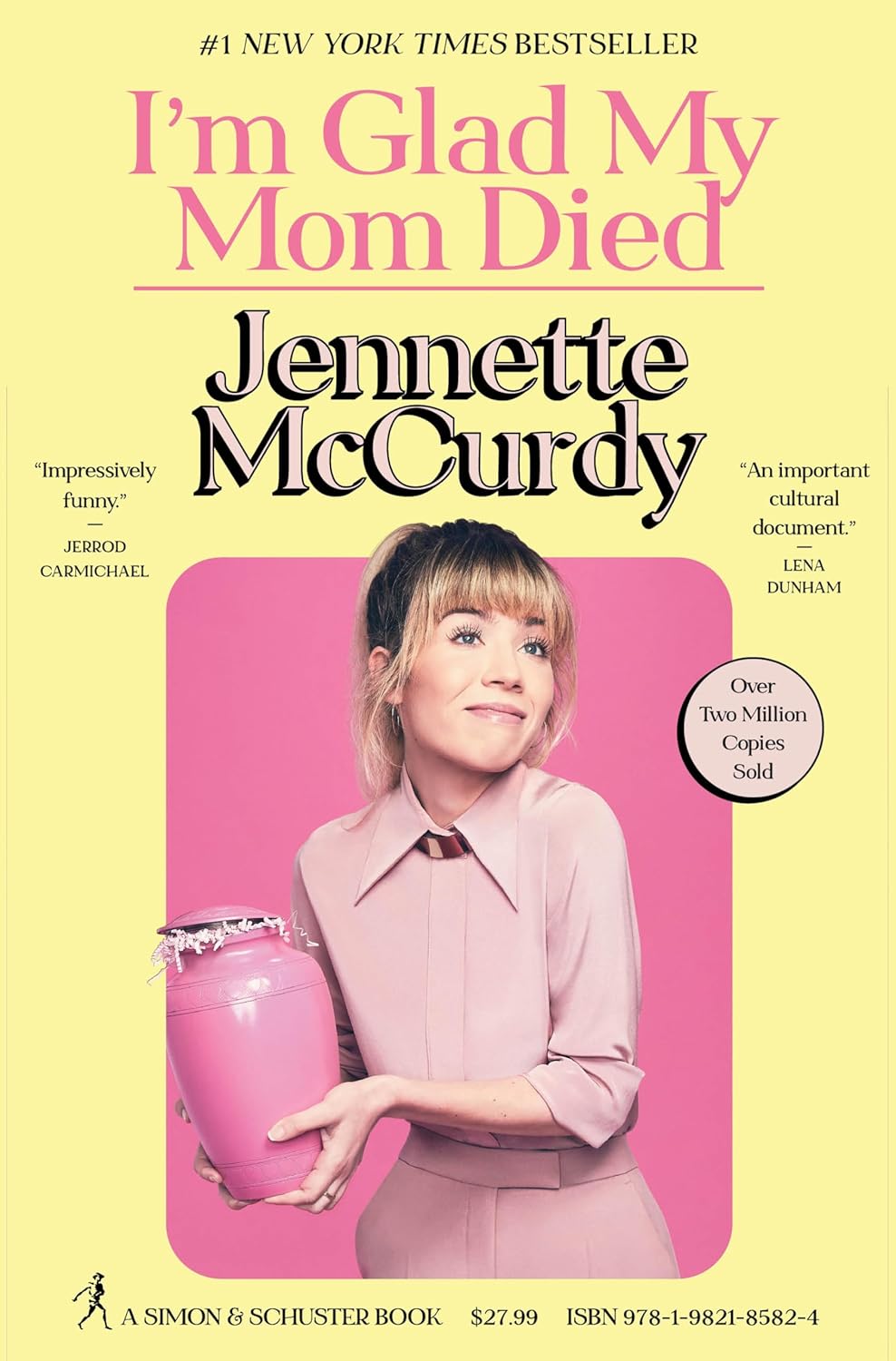 I'm Glad My Mom Died by Jennette McCurdy