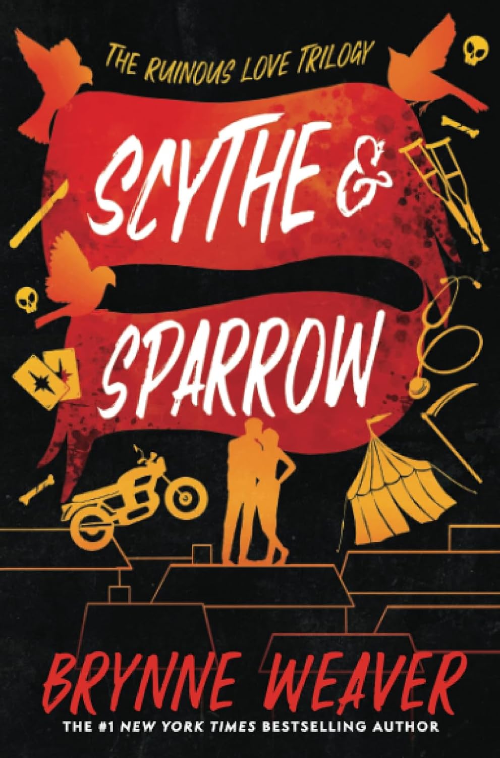 Scythe and Sparrow (Ruinous Love Trilogy, 3) by Brynne Weaver