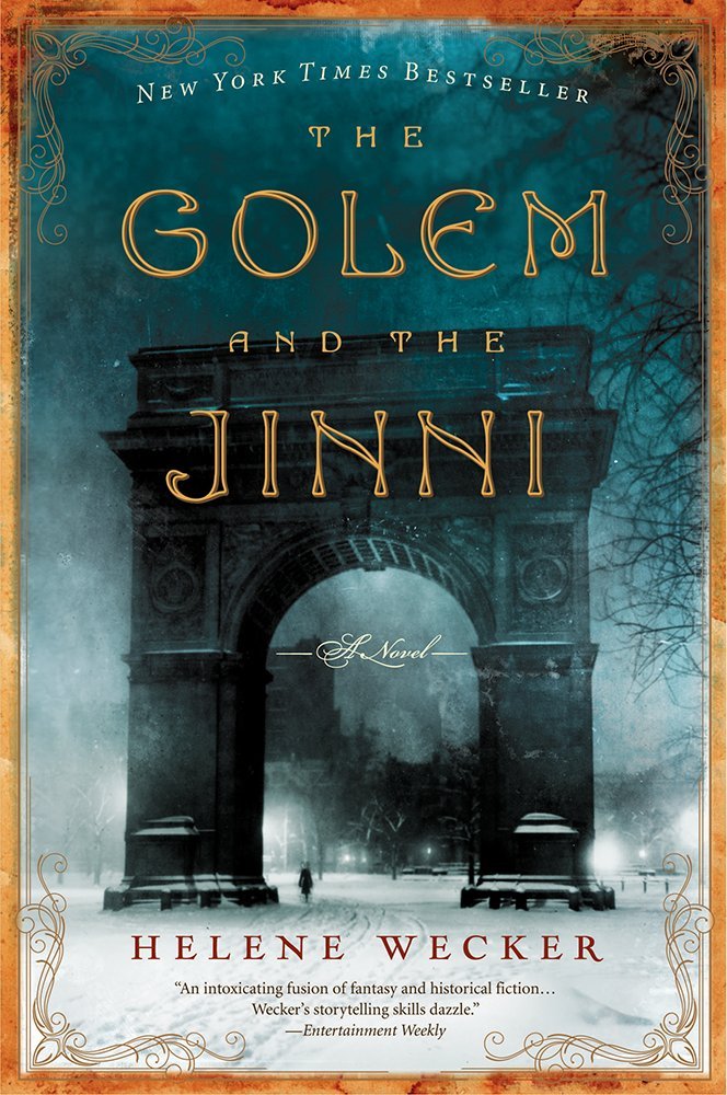 The Golem and The Jinni by Helene Wecker
