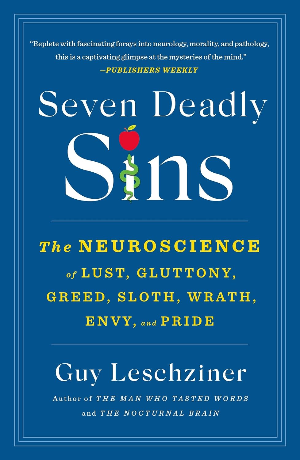 Seven Deadly Sins by Dr. Guy Leschziner
