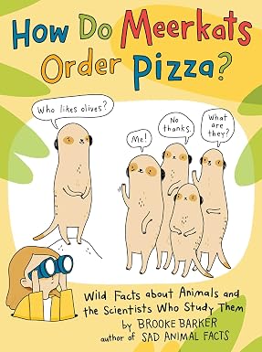 How Do Meerkats Order Pizza? by Brooke Barker (Hardcover Graphic Novel)