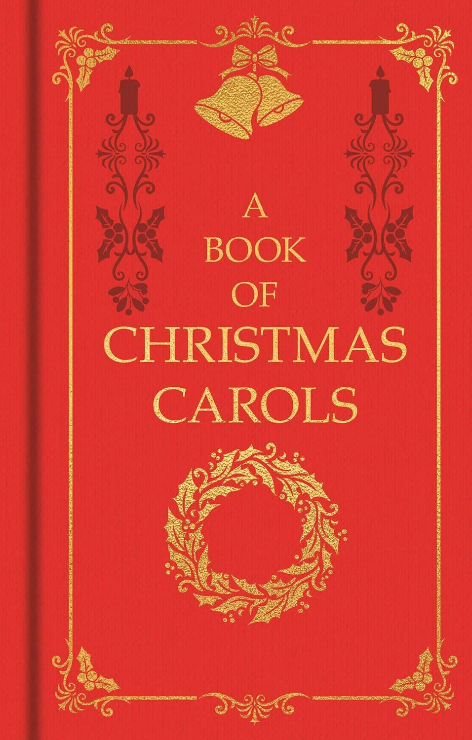 A Book of Christmas Carols: Gilded Pocket Edition (Arcturus Ornate Classics)