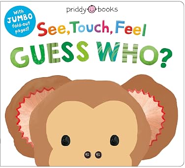 See, Touch, Feel: Guess Who?: A Jumbo Fold-Out Book by Priddy Books