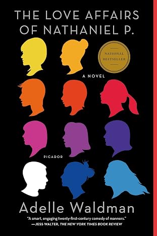 The Love Affairs of Nathaniel P. by Adelle Waldman (Paperback)