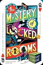 The Mystery of Locked Rooms (The Delta Games, 1) by Lindsay Currie