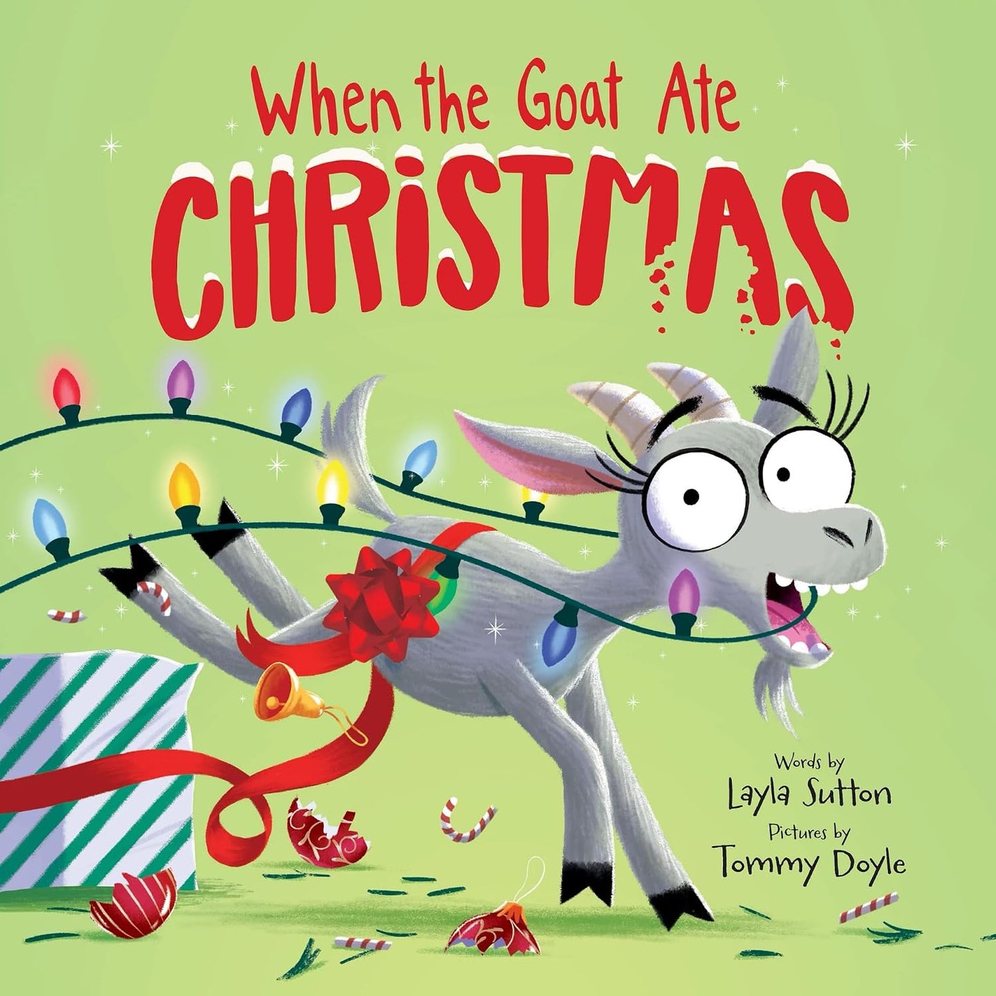 When the Goat Ate Christmas by Layla Sutton; Illustrated by Tommy Doyle
