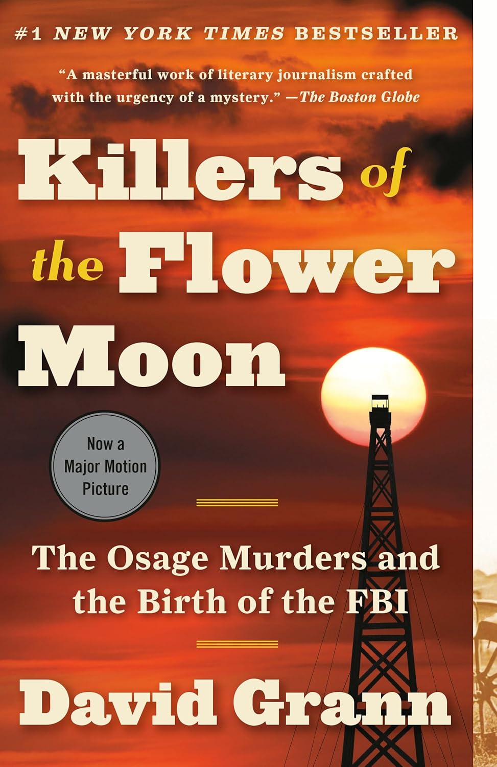 Killers of the Flower Moon: The Osage Murders and the Birth of the FBI by David Grann (Paperback)