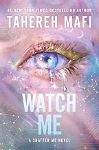 Watch Me (Book One in The Shatter Me Series 2) by Tahereh Mafi