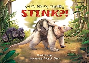 Who's Making That Big STINK?! by Darrin Lunde