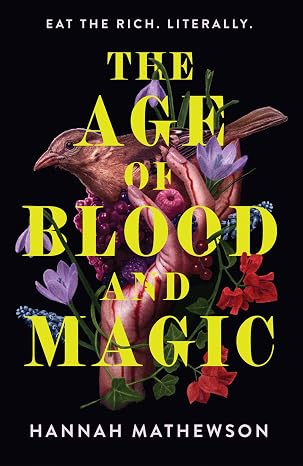 The Age of Blood and Magic by Hannah Matthewson