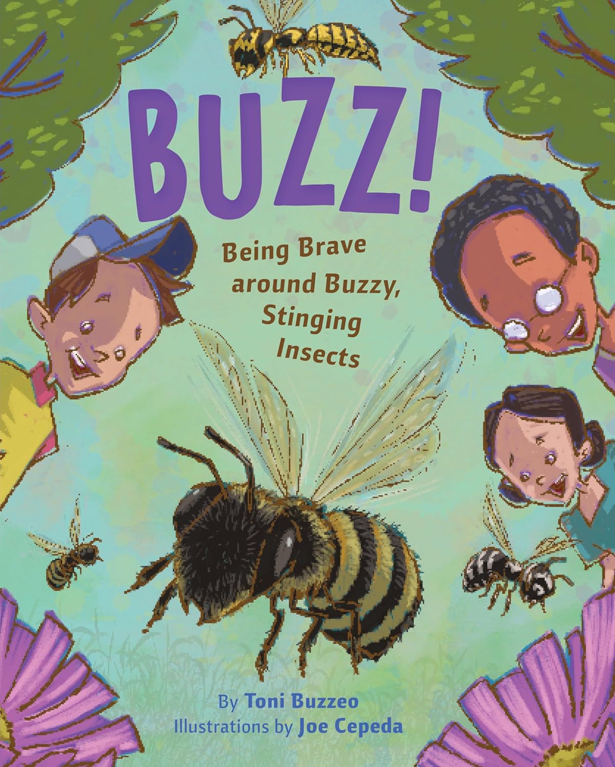 Buzz!: Being Brave Around Buzzy, Stinging Insects by Toni Buzzeo