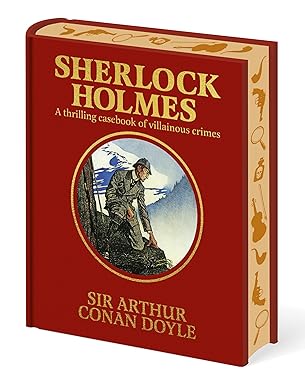 Sherlock Holmes by Sir Arthur Conan Doyle