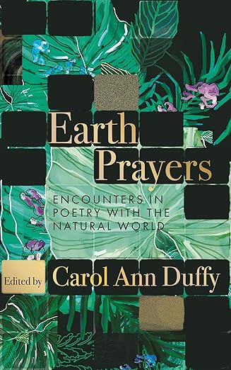 Earth Prayers; Edited by Carol Ann Duffy