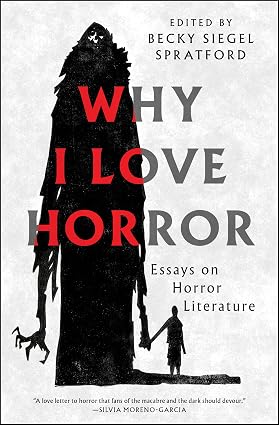 Why I Love Horror by Becky Siegel Spratford