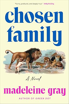 Chosen Family by Madeleine Gray