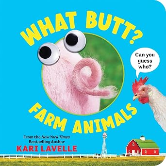 What Butt?: Farm Animals by Kari Lavelle