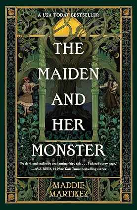 The Maiden and Her Monster by Maddie Martinez