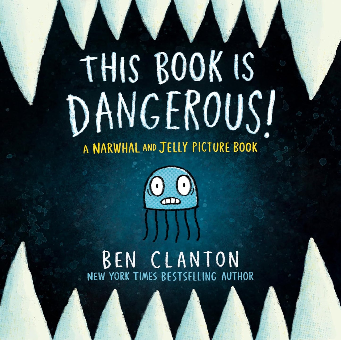 This Book is Dangerous by Ben Clanton