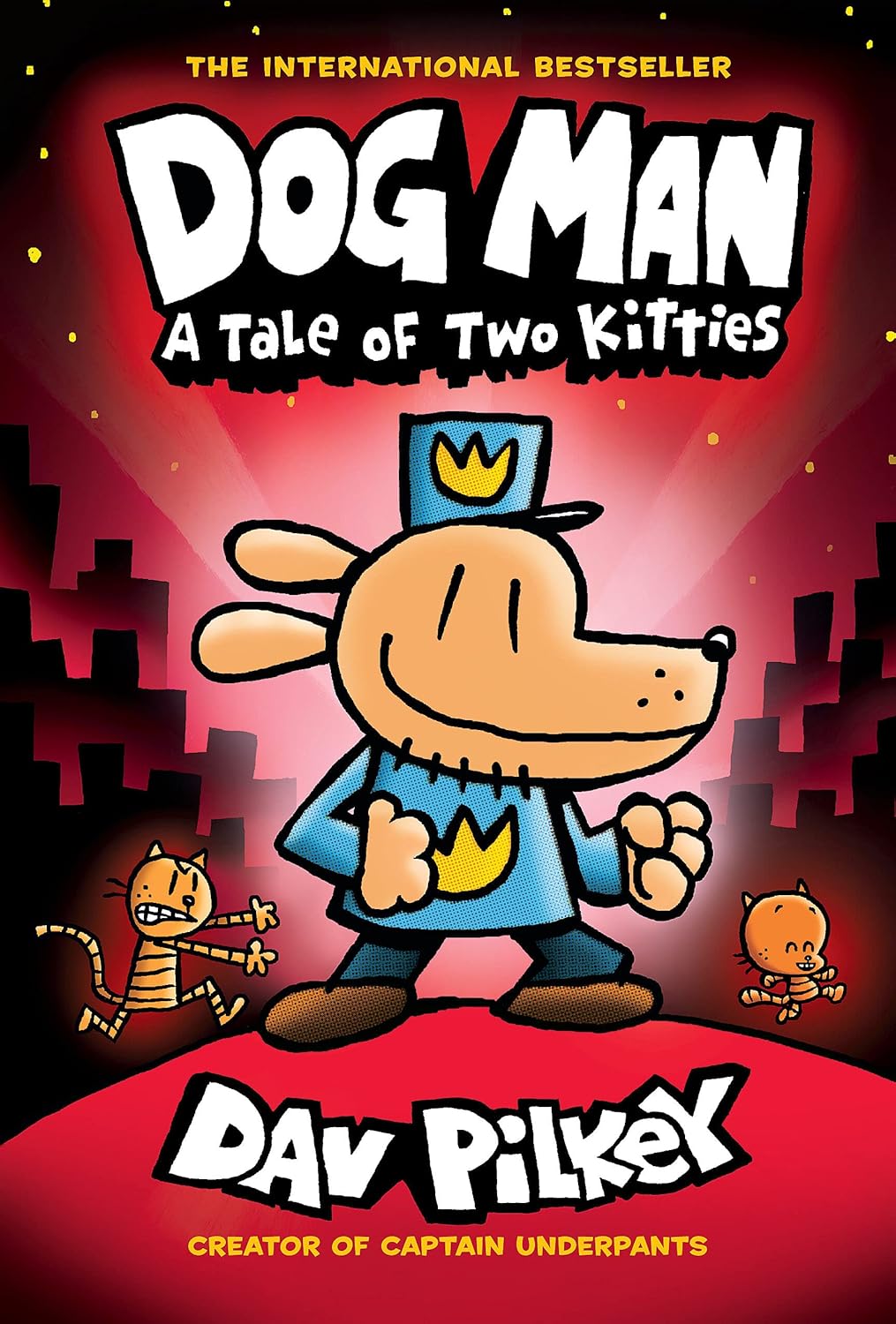 Dog Man: A Tale of Two Kitties: A Graphic Novel (Dog Man 3) by Dav Pilkey (Hardcover Graphic Novel)