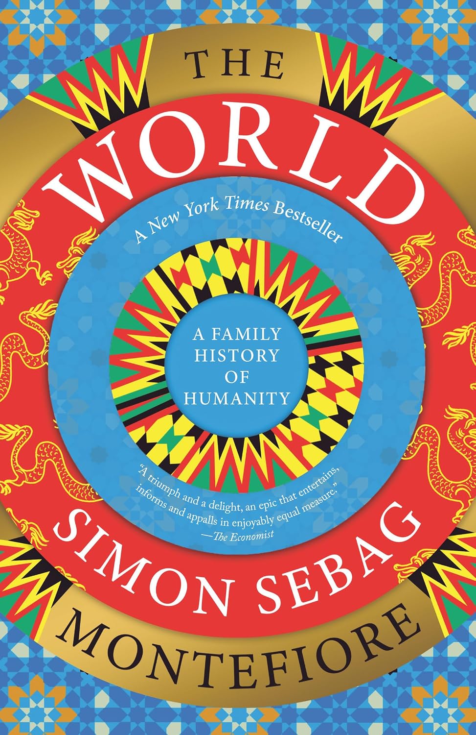 The World: A Family History of Humanity by Simon Sebag Montefiore