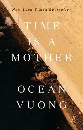 Time is a Mother by Ocean Vuong
