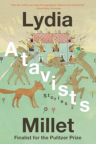 Atavists: Stories by Lydia Millet