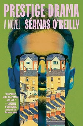 Prestige Drama by Seamas O'Reilly
