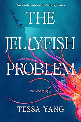 The Jellyfish Problem by Tessa Yang