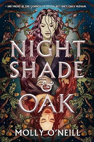Nightshade & Oak by Molly O'Neill
