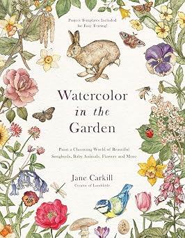 Watercolor in the Garden by Jane Carkil