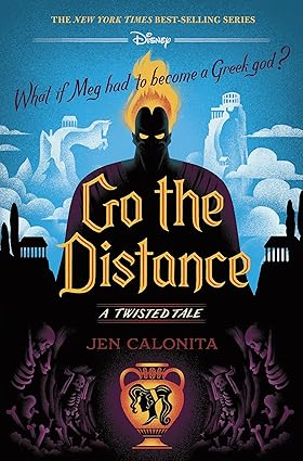 Go the Distance: A Twisted Tale by Jen Calonita