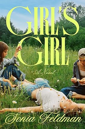 Girl's Girl by Sonia Feldman