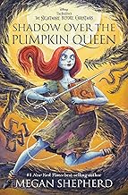 Shadow Over the Pumpkin Queen by Meghan Shepherd