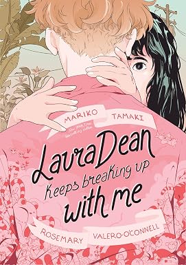 Laura Dean Keeps Breaking Up With Me by Mariko Tamaki and Rosemary Valero-C'Connell (Paperback Graphic Novel)