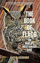 The Book Of Flaco by David Gessner
